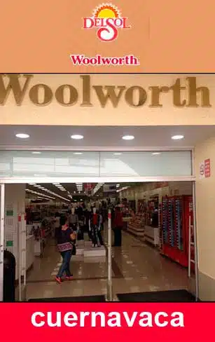 Sucursales Woolworth Cuernavaca