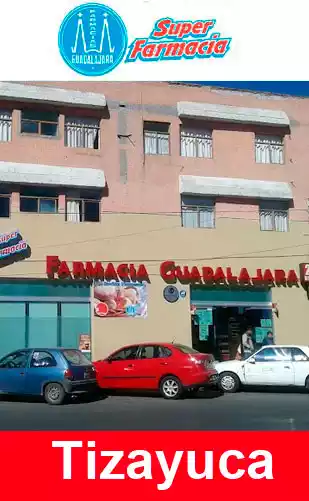farmacia guadalajara tizayuca